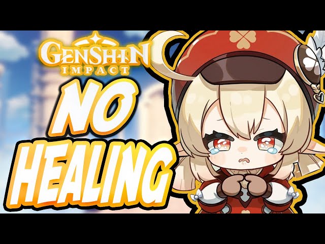 Can You Beat Genshin Impact Without Healing??!! class=