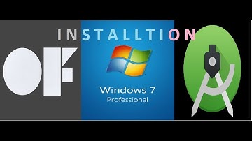 Install openFrameworks and Android Studio on Windows 7