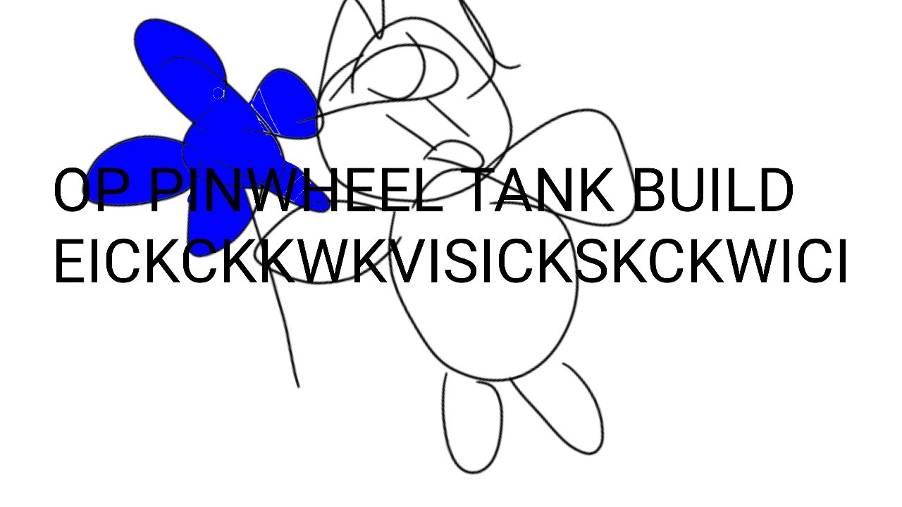 [STILL WORKING 2025] OP PILGRAMMED PINWHEEL TANK BUILD SUPER GOOD I SWEAD PUNWHEEL PINWJEEL PINWHEEL