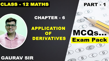 Application of Derivatives - Class 12 Maths Tem 1 Exam Preparation for MCQ