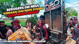 Download Lagu SUNDAAN BARENG BEDUGERS HAJI DANDI NDUL SYAHDU NYOO ‼️ CUTA MUDA GROUP LIVE  RANCANILEM RANCAEKEK MP3