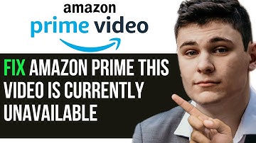 HOW TO FIX AMAZON PRIME THIS VIDEO IS CURRENTLY UNAVAILABLE 2025! (FULL GUIDE)