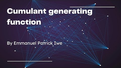 Cumulant generating function