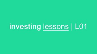 investing lessons | L01