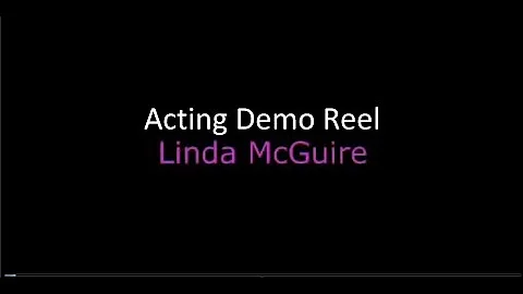 Linda McGuire Acting Demo Reel