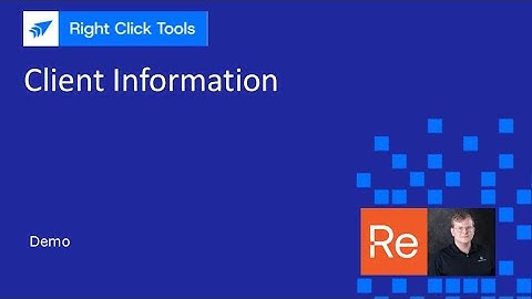 Right Click Tools: Client Information