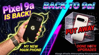 Put Away My Pixel 10… And Went Back to the Pixel 9a