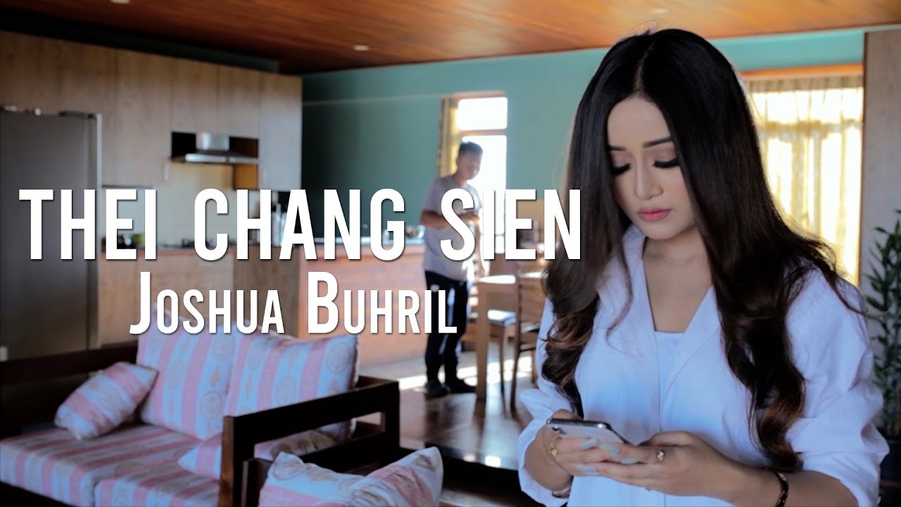 THEI CHANG SIEN  JOSHUA BUHRIL Official Music Video