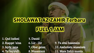 SHOLAWAT AZ ZAHIR TERBARU FULL 1 JAM