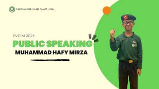 PVPIM 2023 SEKOLAH RENDAH ISLAM HIRA, KLANG - PUBLIC SPEAKING (MUHAMMAD HAFY MIRZA)