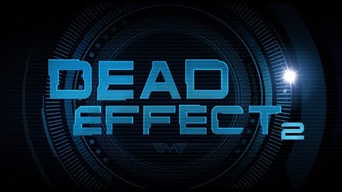 Dead Effect 2 gameplay on android (HD) | part 1