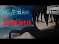 soul eater DTK Amv | Let me hit it