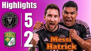 Messi Hat-Trick 💥 Inter Miami vs Leon 5-2 - All Goals & Highlights - 2026