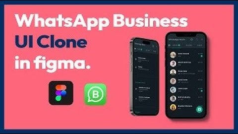 WhatsApp business UI clone in Figma.