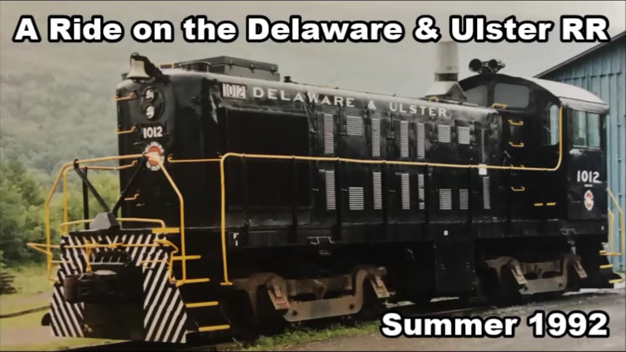 A Ride on the Delaware and Ulster | Summer 1992