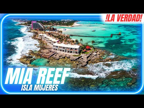 🏝 Mia Reef Isla Mujeres 4K 🤔 ¿Vale la pena pagar TANTO? ▶ Reseña & Guía COMPLETA ⚠ Opinión REAL