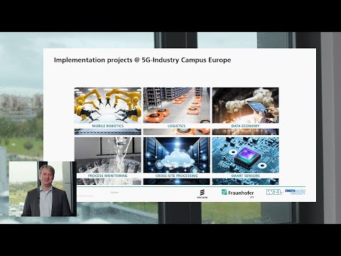 5G-Industry Campus Europe - Forschungsnetz für 5G in der Produktion (Fraunhofer Solution Days 2020)