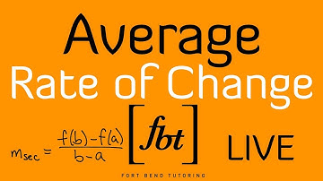 🔴 Average Rate of Change of a Function [fbt] (Determining the Average Rate of Change)