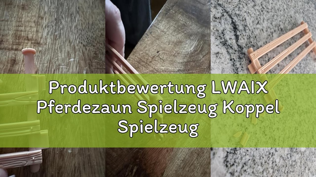 Produktbewertung LWAIX Pferdezaun Spielzeug Koppel Spielzeug 10Stk Pferd Corral Zaun Fechten Zubehör