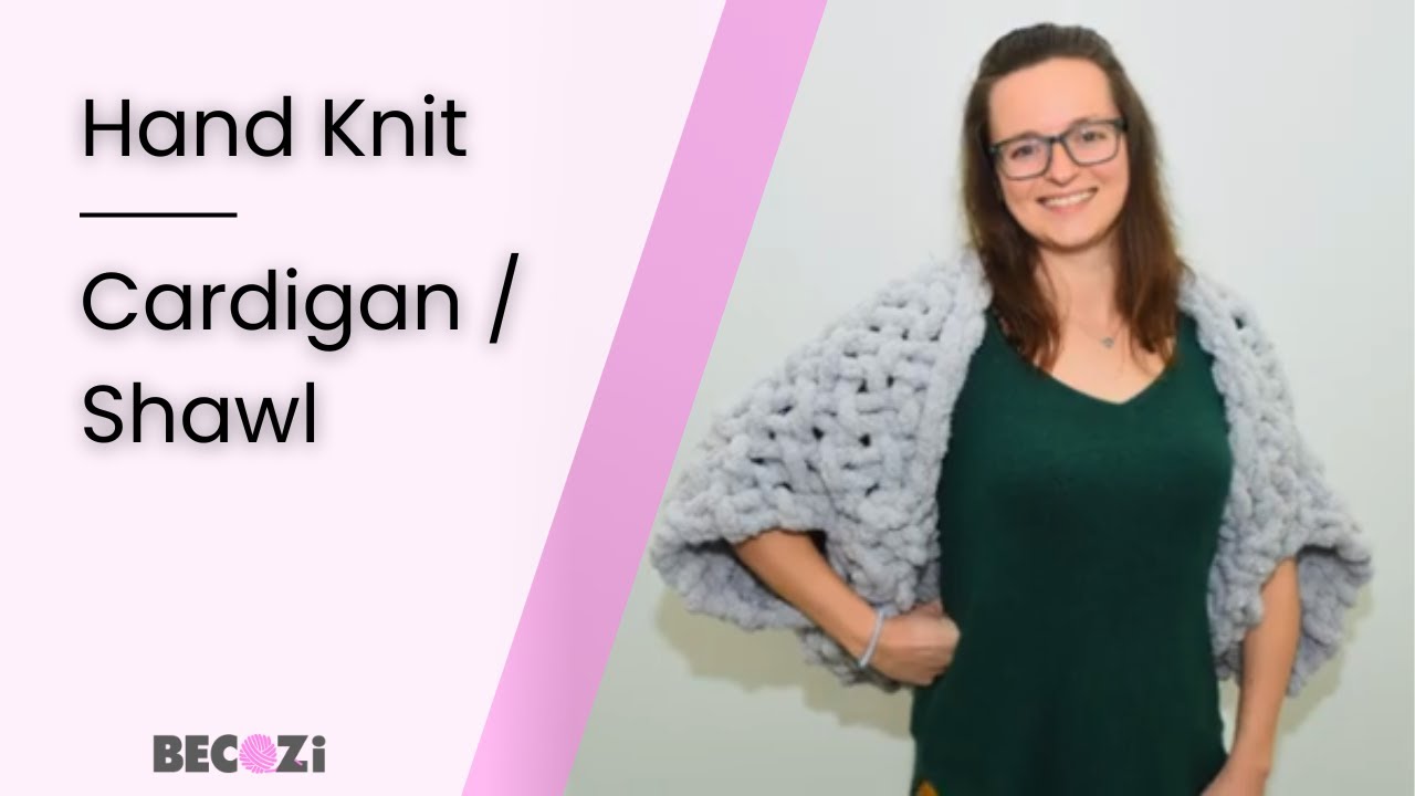 HAND KNIT A CHUNKY CARDIGAN/BECOZI SPARKLY CHENILLE - YouTube