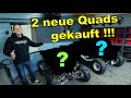 Ich habe 2 Quads auf einmal gekauft / Quad-Vlog ToxiQtime