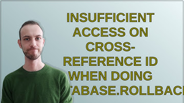 Salesforce: Insufficient Access on Cross-Reference ID when doing Database.rollback