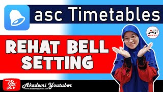 REHAT GUNA BELL SETTING #akademiyoutuber #asctimetables