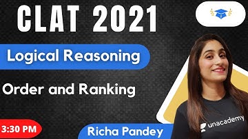 Order and Ranking l Logical Reasoning l CLAT 2021 l Unacademy LAW l Richa Pandey