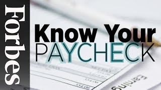 Get To Know Your Paycheck | Forbes