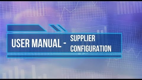 IT Asset Management - Tutorial 8 Supplier Configuration