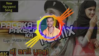 Pataka pakistan ka(mukesh fouji) remix by  dj anil yogi sidhmukh vibration trab mix yogiraj music