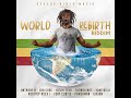 World Rebirth Riddim Mix 2020 (ft Anthony B, Lutan Fyah,Turbulence,Jah Cure, Yami Bolo, Tony Curtis)