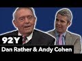 Dan Rather with Andy Cohen: What Unites Us