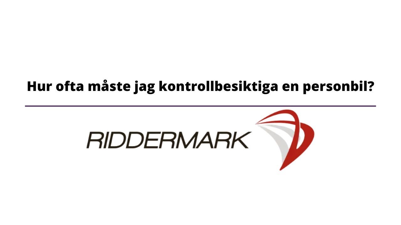 Hur ofta måste jag kontrollbesiktiga en personbil? YouTube