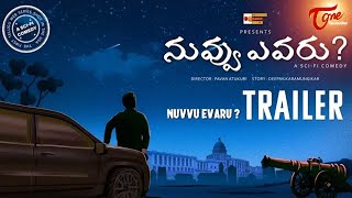 Watch Nuvvu Evaru Trailer