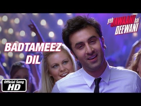 Badtameez Dil - Full Song - Yeh Jawaani Hai Deewani | Ranbir Kapoor, Deepika Padukone