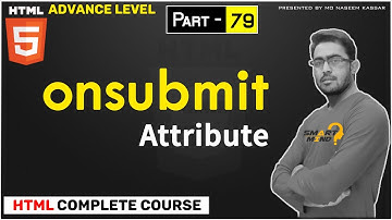 79. What is onsubmit attribute and how to use onsubmit attribute for beginners in hindi part - 79