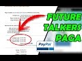 Comprobante De Pago De Future Talkers | 9,75💲Por Paypal | Encuestas Valida Para Todo El Mundo 2017