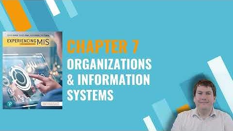 CS1032: Chapter 7 Organizations and Information Systems