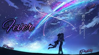 Fever - Nightcore (Amv + paroles) [collab with Pretty 62]