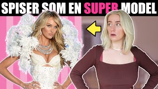 Spiser som en Victoria's Secret SUPER MODEL en hel dag!