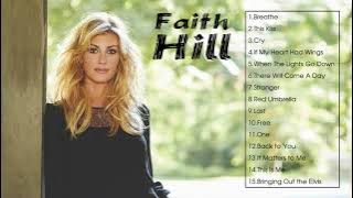 Faith Hill Best Songs - Faith Hill Greatest Hits Full Album