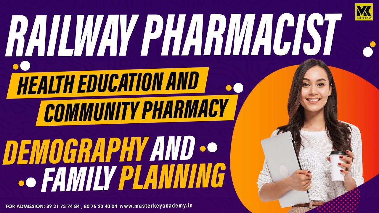 RAILWAY PHARMACIST HEALTH EDUCATION DEMOGRAPHY AND FAMILY PLANNING railway-pharmacist-health-education-demography-and-family-planning
