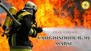 Yanğınsöndürən marşı  İfa:Anar İlhamlı 2023 Resimi