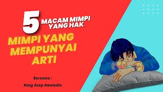 5 macam mimpi yang hak | mimpi yang mempunyai arti