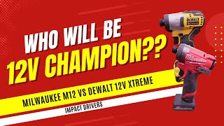 12volt Impact Driver Showdown!  Milwaukee Fuel Gen 3 vs DeWalt 12v Xtreme!