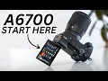 Sony a6700  best settings for photography pt1