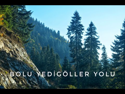 BOLU YEDİGÖLLER MİLLİ PARKI YOLU 2018 | TURKEY