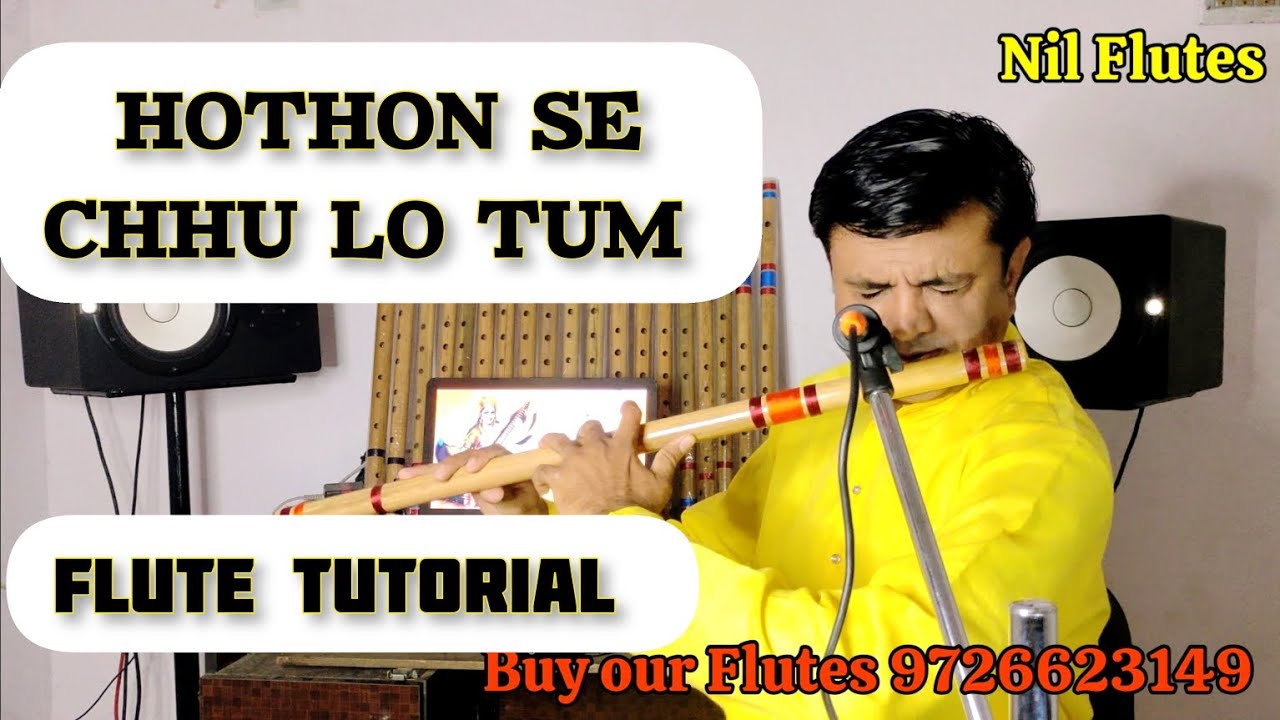 hothon-se-chhu-lo-tum-flute-tutorial-raag-yaman-song-lessons-best