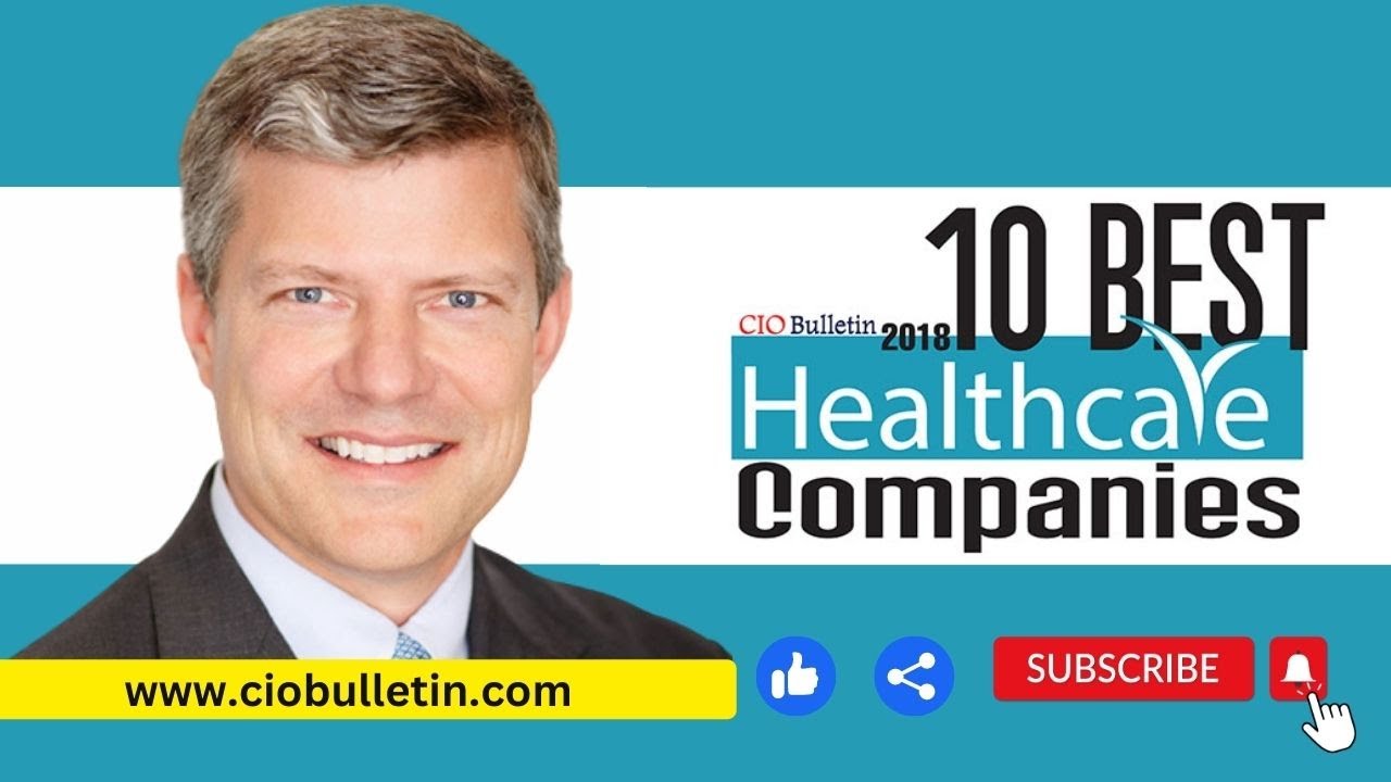 10 Best Healthcare Companies 2018 CIO Bulletin health healthcare 